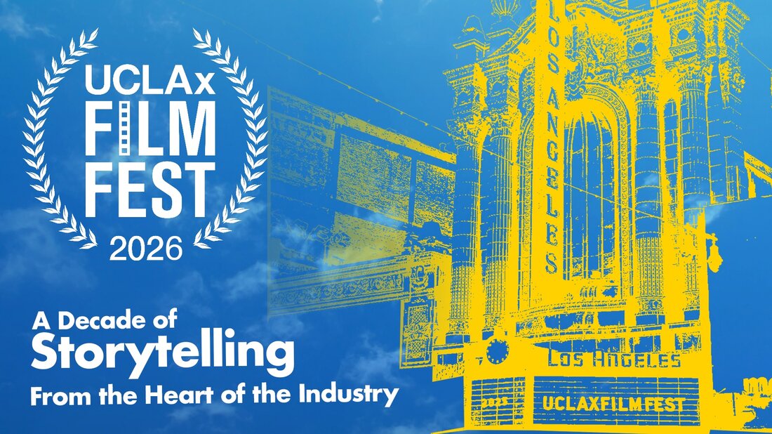 Yellow and blue image of the Los Angeles Theatre with text: UCLAxFilmFest 2026 A Decade of Storytelling From the Heart of the Industry